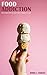 Food Addiction: How to Stic...