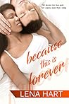 Because This Is Forever (To Be Loved #3)