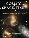 Cosmic Space-Time: A Sequel to Special Relativity