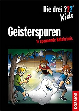 Die drei ??? Kids, Geisterspuren: 15 spannende Ratekrimis (Hardcover)