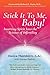 Stick It to Me, Baby!: Inserting Spirit into the Science of Infertility