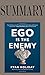 Summary of Ego Is the Enemy...