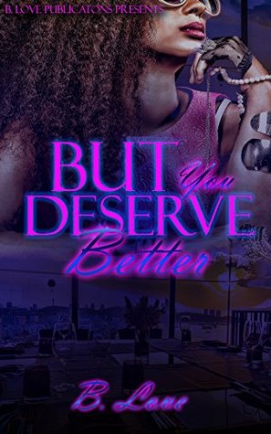 But You Deserve Better (ebook)
