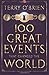 100 Great Events That Changed the World