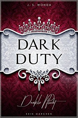Dark Duty - Tödliche Sehnsucht (Royal, #4)