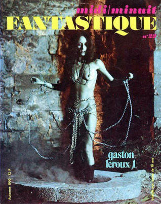 Midi/Minuit Fantastique #23 : Gaston Leroux 1 (Midi/Minuit Fantastique, #23)