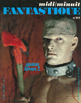 Midi/Minuit Fantastique #24 : Gaston Leroux 2 (Midi/Minuit Fantastique, #24)