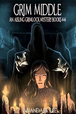 Grim Middle (Aisling Grimlock, #4-6)