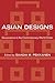 Asian Designs: Governance in the Contemporary World Order (Cornell Studies in Political Economy)