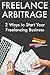 Freelance Arbitrage: 2 Ways...