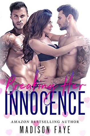 Breaking Her Innocence (Untouchable, #2)