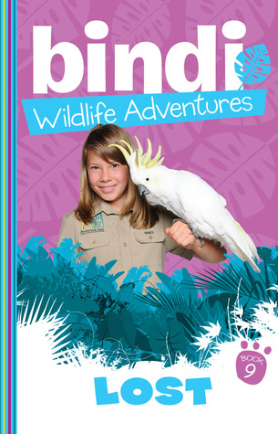 Lost! (Bindi Wildlife Adventures, #9)