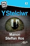 Y Stelciwr