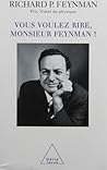 Vous voulez rire, Monsieur Feynman !