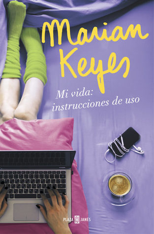 Portada de Mi vida: instrucciones de uso, de Marian Keyes