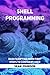 Shell Programming by Sean Johnson
