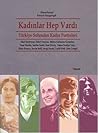 Kadınlar Hep Vardı: Türkiye Solundan Kadın Portreleri