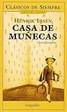 Casa de muñecas by Henrik Ibsen