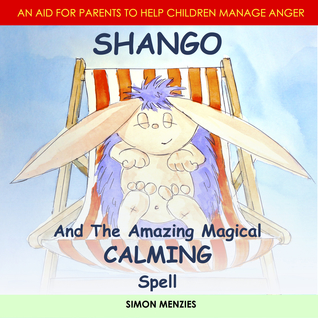 Shango and the Amazing Magical Calming Spell