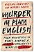 Murder in Plain English: From Manifestos to Memes—Looking at Murder through the Words of Killers