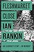 Fleshmarket Close (Inspector Rebus, #15)