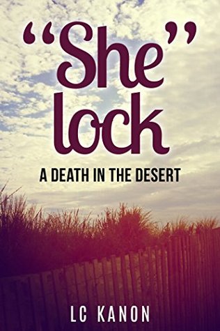 "She"lock: A Death in the Desert (Kindle Edition)