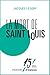 La mort de Saint Louis (French Edition)