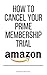 How To Cancel Your Prime Membership Trial