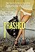Trashed (Stripped, #2)