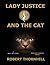 Lady Justice and the Cat