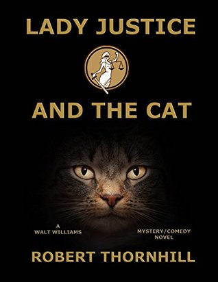 Lady Justice and the Cat (Kindle Edition)