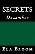 Secrets: Dezember