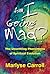 Am I Going Mad: The Unsettling Phenomena of Spiritual Evolution