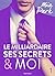 Le milliardaire, ses secrets et moi - 1 (French Edition)
