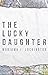 The Lucky Daughter