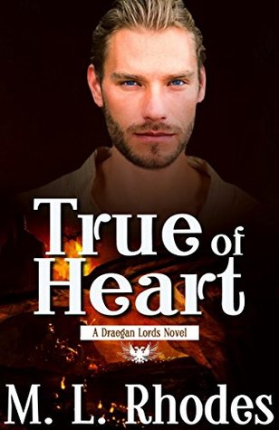 True of Heart (The Draegan Lords #1)