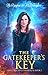 The Gatekeeper's Key (A Spellbound Consortium #2)