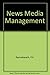 News Media Management