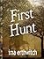 First Hunt (Bounty Hunter, #1)