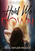 Hold Me Down