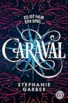Caraval by Stephanie Garber