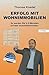 Erfolg mit Wohnimmobilien: So werden Sie in 6 Monaten privater Immobilieninvestor (2. Auflage mit Bonusmaterial) (German Edition)