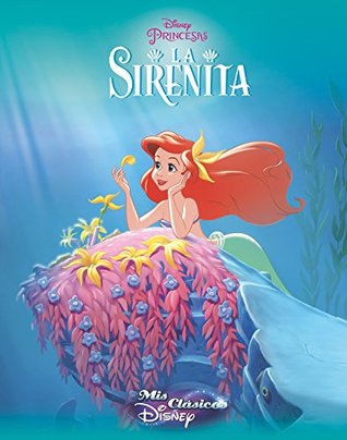 La Sirenita (Mis Clásicos Disney)