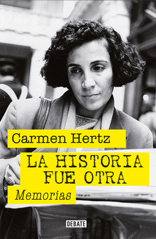 La historia fue otra. Memorias (Paperback)
