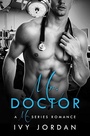 Mr. Doctor (Mr. Series, #1)