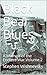 Black Bear Blues: A Memoir of the Endless War Volume 2