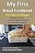 My First Bread Cookbook… Fo...