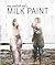 Miss Mustard Seed's Milk Paint Lookbook Two | European Colors