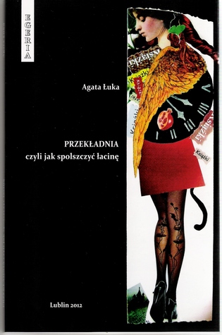 Przekładnia, czyli jak spolszczyć łacinę (Paperback)
