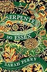 A Serpente do Essex by Sarah Perry